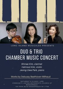 Duo & Trio Chamber Music Concert , Date: Saturday, Sep 10. 2022 at 4:00 PM Venue: Community United Methodists Church 100 Park Blvd Massapequa NY 11758 Works by Debussy, Beethoven, Milhaud